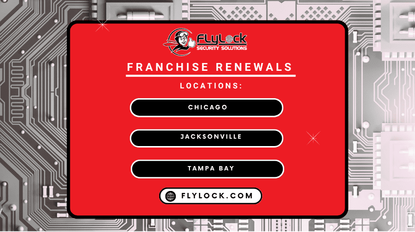 FlyLock Security Solutions News: Three Franchises Renewed